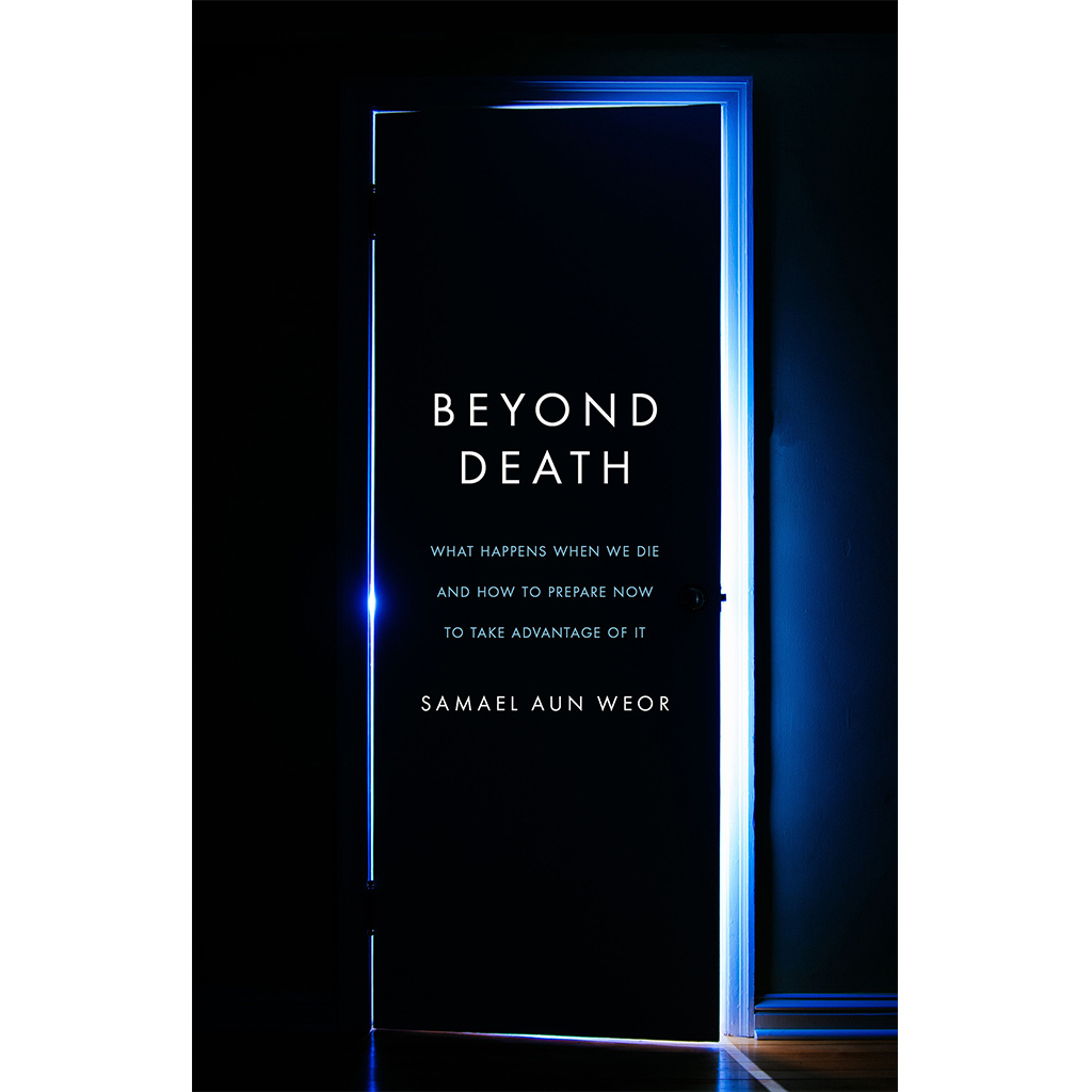 Beyond Death by Samael Aun Weor
