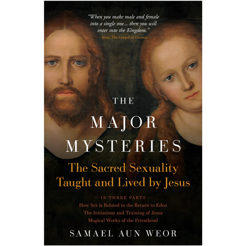 The Major Mysteries by Samael Aun Weor