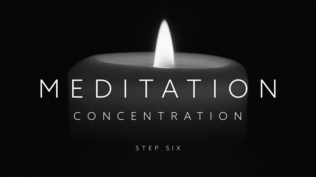 Step Six of Meditation video