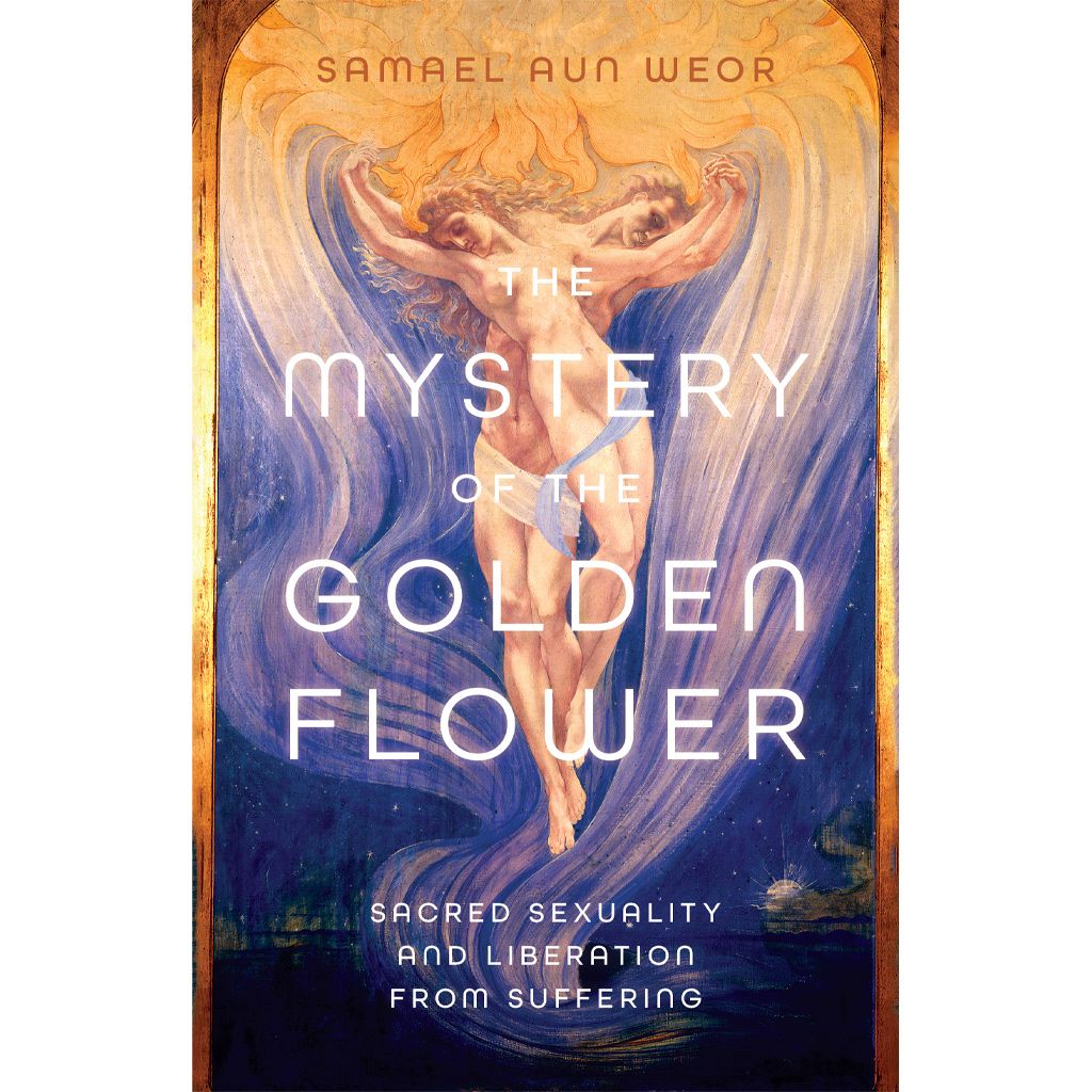Mystery of the Golden Flower by Samael Aun Weor